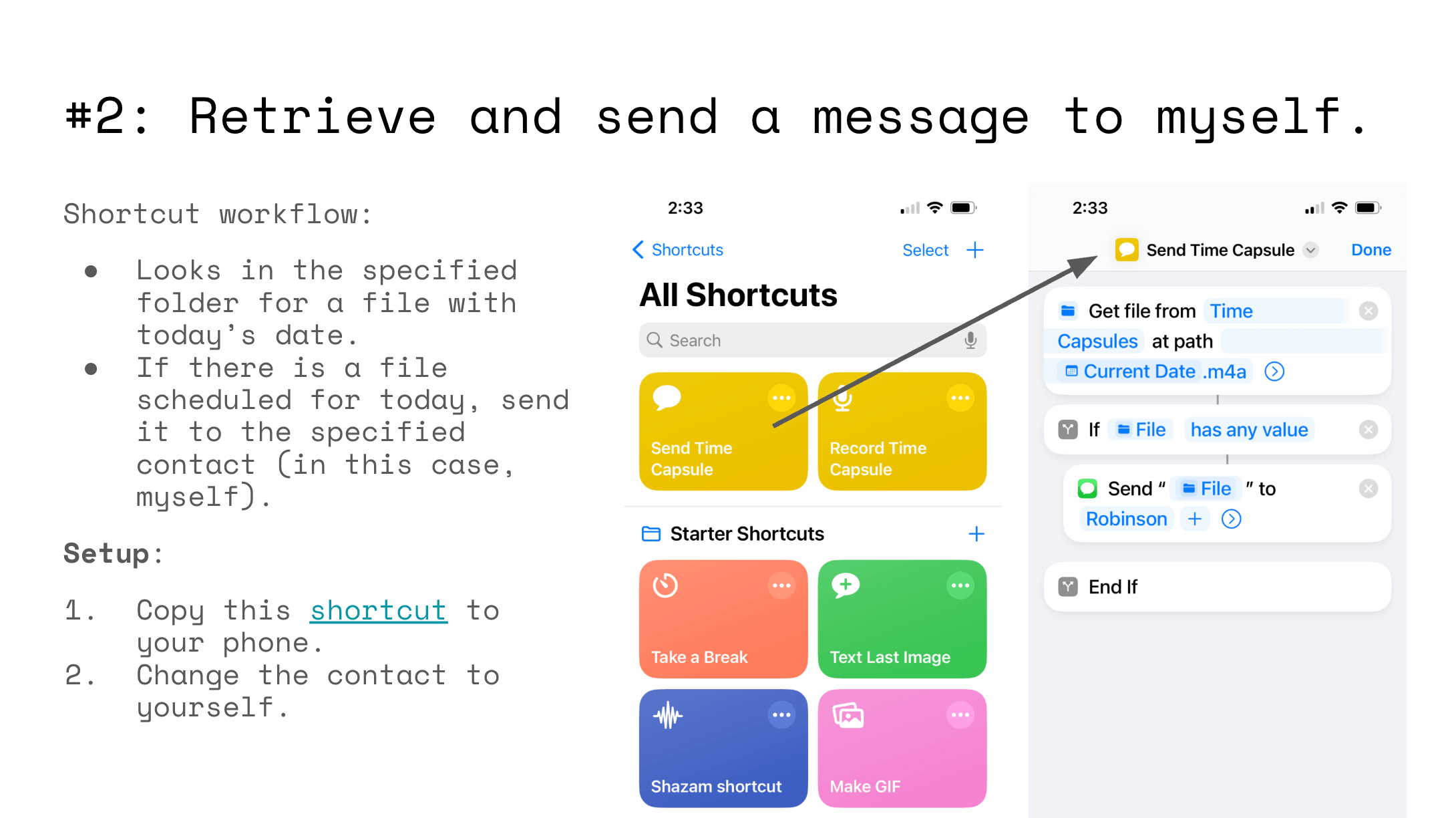 The send shortcut was paired with an automation to check daily for any recordings with a return date of today.